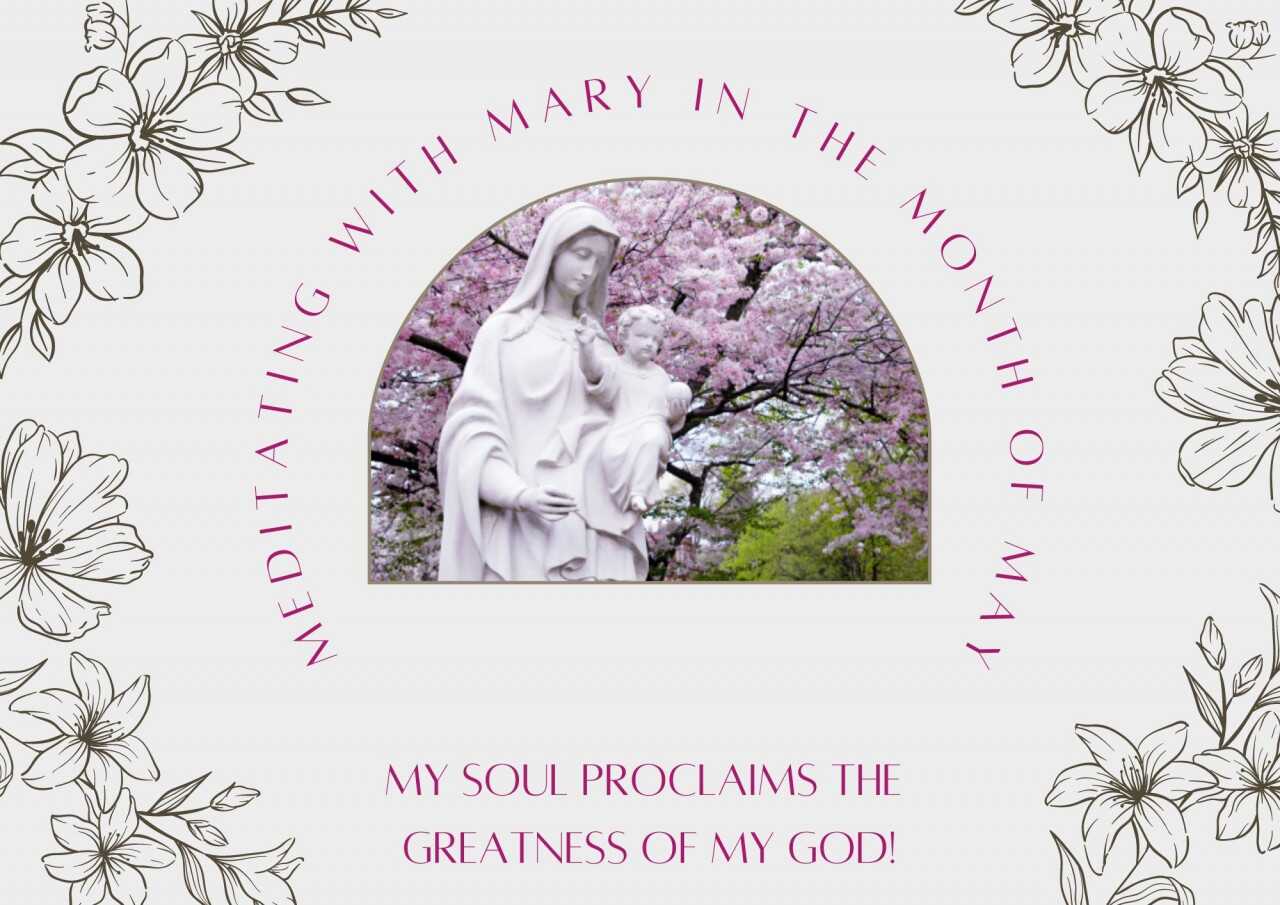 Meditating with Mary in the Month of May