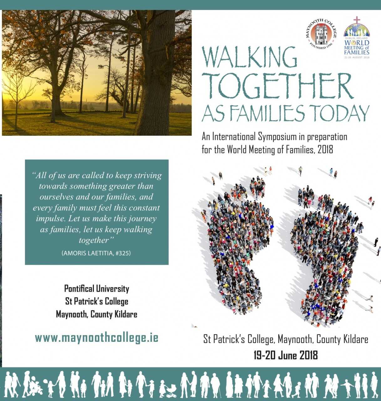 WALKING TOGETHER AS FAMILIES TODAY - 
International Symposium in preparation for the WMOF - St Patrick's College, Maynooth, 19-20 June 2018